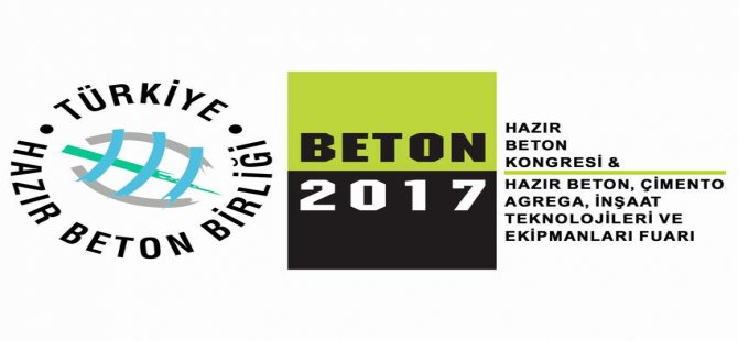 İnşaat ve Beton Sektörleri Beton 2017'de Buluşuyor